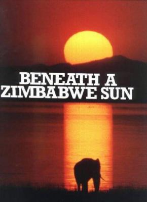 Beneath a Zimbabwe sun B00531V43I Book Cover