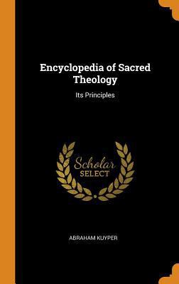 Encyclopedia of Sacred Theology: Its Principles 034489374X Book Cover