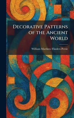 Decorative Patterns of the Ancient World 1025586530 Book Cover