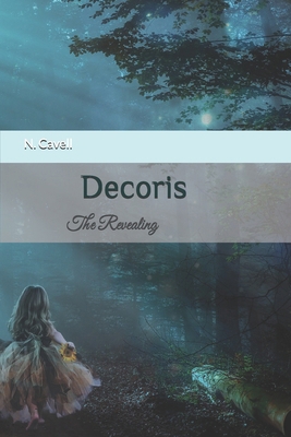 Decoris: The Revealing 1071446878 Book Cover