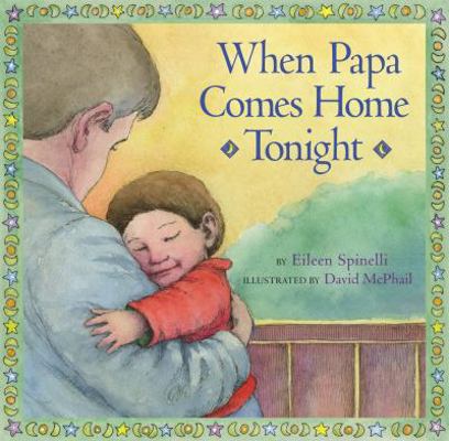 When Papa Comes Home Tonight 141691028X Book Cover