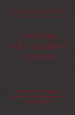 Creating Self-Regulated Learners: Strategies to... 1579228666 Book Cover