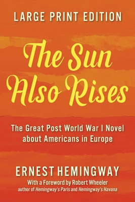 The Sun Also Rises [Large Print] 1949846474 Book Cover