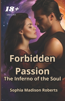 Forbidden Passion: The Inferno of the Soul B0CZ62KXX4 Book Cover