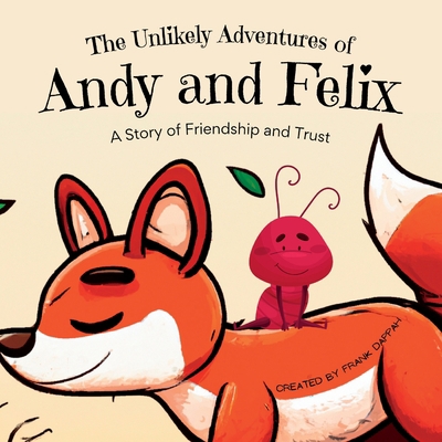 The Unlikely Adventures of Andy and Felix B0BVCXJGSJ Book Cover