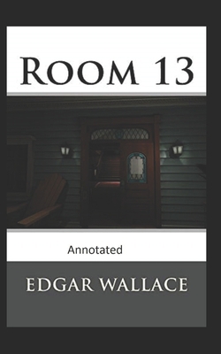 Room 13 Original Edition( Annotated) B08JF8B4C6 Book Cover