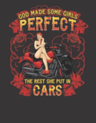 2020 Motorcycle Calendar and Planner For Bikers: Biker Bitch Women God Made Some Perfect Rest In Cars - December 2019 - December 2020 - 8.5 X 11" Large - Organizer - Home - Family - Work - School -Rid 1691733407 Book Cover