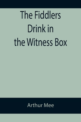 The Fiddlers Drink in the Witness Box 9355894295 Book Cover
