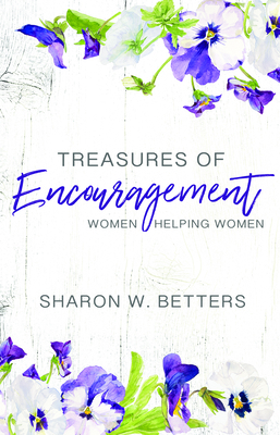 Treasures of Encouragement: Women Helping Women 1629958816 Book Cover