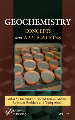 Geochemistry: Concepts and Applications 1119709970 Book Cover