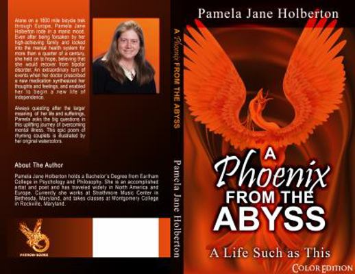 A Phoenix from the Abyss: A Life Such as This: ... 1940727111 Book Cover