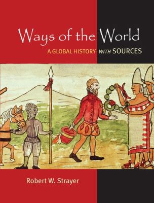 Ways of the World: A Brief Global History with ... 0312644663 Book Cover