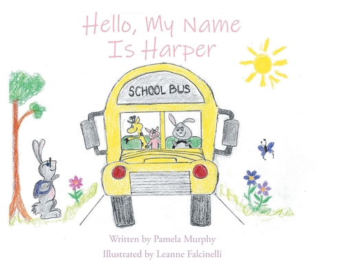 Hello, My Name Is Harper B0DK83RT6X Book Cover