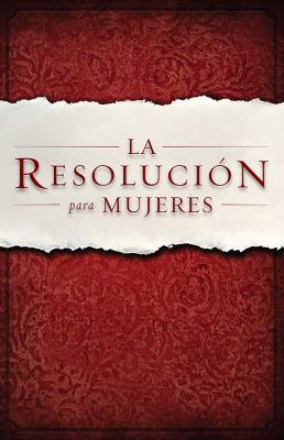 La Resolución Para Mujeres [Spanish] 1433674653 Book Cover