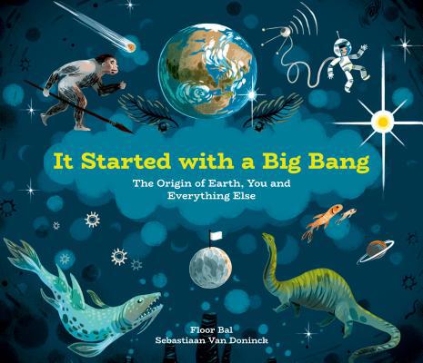 It Started with a Big Bang: The Origin of Earth... 1525302558 Book Cover