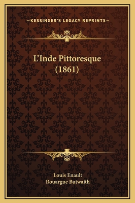 L'Inde Pittoresque (1861) [French] 116935789X Book Cover