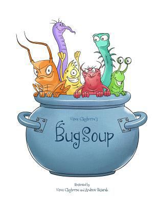 Bug Soup 1916457789 Book Cover