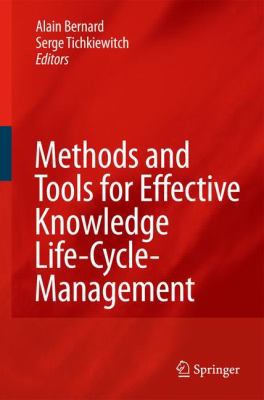 Methods and Tools for Effective Knowledge Life-... 1430210273 Book Cover