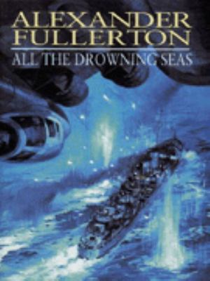 All the Drowning Seas (Nicholas Everard) 0316648264 Book Cover