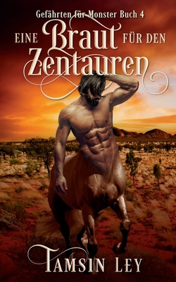 Eine Braut für den Zentauren [German] 1950027511 Book Cover
