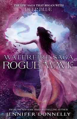 Waterfire Saga: Rogue Wave 1444925660 Book Cover