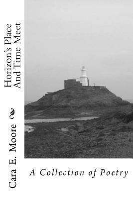 Horizon's Place And Time Meet: A Collection of ... 0955539404 Book Cover