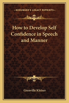 How to Develop Self Confidence in Speech and Ma... 1162607106 Book Cover
