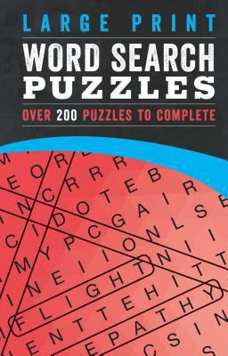 Large Print Word Search Puzzles: Over 200 Puzzl... [Large Print] 1474893279 Book Cover