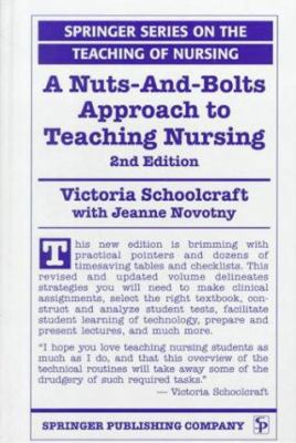 A Nuts-And-Bolts Approach to Teaching Nursing (... 0826166016 Book Cover