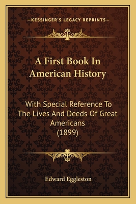 A First Book In American History: With Special ... 1164526367 Book Cover