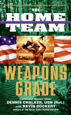 The Home Team: Weapons Grade B007C1LO64 Book Cover