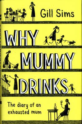 Why Mummy Drinks 0008237492 Book Cover