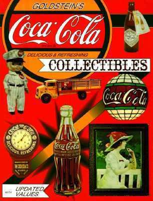 Goldstein's Coca-Cola Collectibles: An Illustra... 0891454624 Book Cover