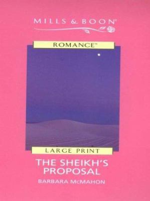 The Sheikhs Proposal [Large Print] 026317882X Book Cover