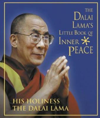 The Dalai Lama's Little Book of Inner Peace 0007172850 Book Cover