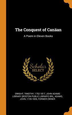 The Conquest of Can?an: A Poem in Eleven Books 0353234257 Book Cover