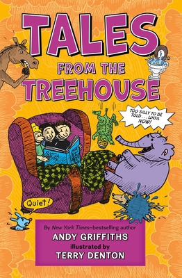 Tales from the Treehouse: Too Silly to Be Told ... 1250850142 Book Cover