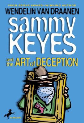 Sammy Keyes and the Art of Deception 1417685557 Book Cover