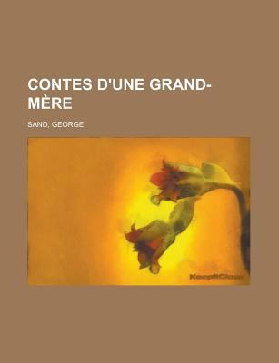 Contes D'Une Grand-Mere (French Edition) [French] 115512880X Book Cover