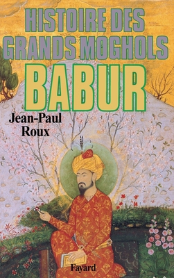 Bãbur [French] 2213018464 Book Cover