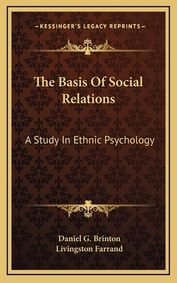 The Basis of Social Relations: A Study in Ethni... 1163433845 Book Cover