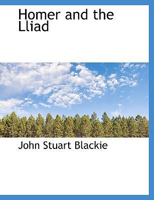 Homer and the Lliad 1113941243 Book Cover