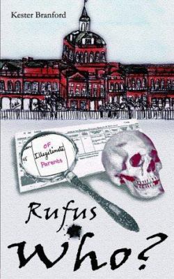 Rufus Who? 1844261093 Book Cover