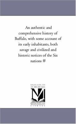 An Authentic and Comprehensive History of Buffa... 1425550045 Book Cover