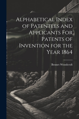 Alphabetical Index of Patentees and Applicants ... 1022089552 Book Cover