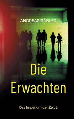 Die Erwachten: Das Imperium der Zeit 2 [German] 3695101989 Book Cover