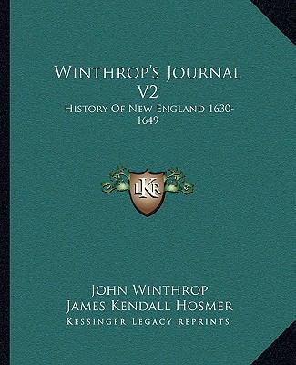 Winthrop's Journal V2: History Of New England 1... 1163292869 Book Cover