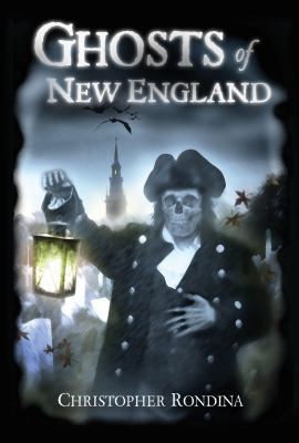 Ghosts of New England 0977797996 Book Cover