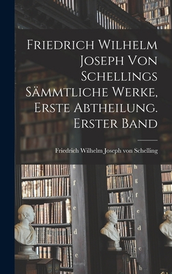 Friedrich Wilhelm Joseph von Schellings sämmtli... [German] 1015894674 Book Cover