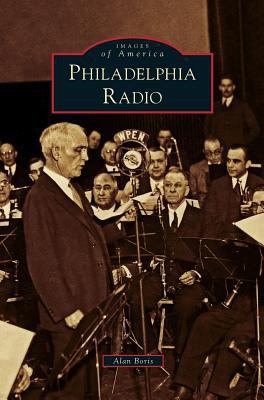 Philadelphia Radio 1531649548 Book Cover